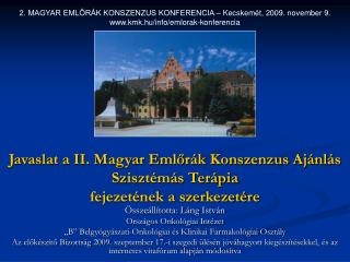 Javaslat a II. Magyar Emlőrák Konszenzus Ajánlás Szisztémás Terápia fejezetének a szerkezetére