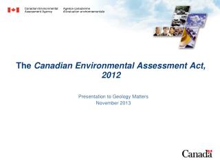 T he Canadian Environmental Assessment Act, 2012