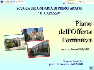 Dirigente Scolastico prof. Francesco CAPASSO