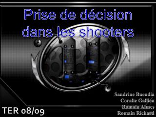 Prise de décision dans les shooters