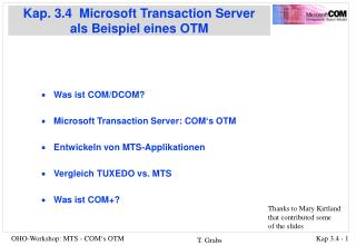 Kap. 3.4 Microsoft Transaction Server als Beispiel eines OTM
