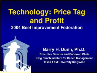 Technology: Price Tag and Profit 2004 Beef Improvement Federation