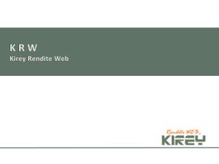 K R W Kirey Rendite Web