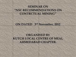 SEMINAR ON “NSC RECOMMENDATIONS ON CONTRCTUAL MINING”