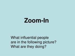 Zoom-In