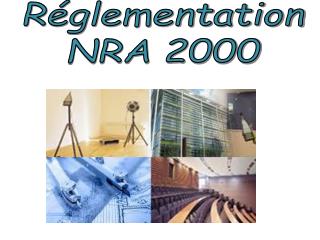 Réglementation NRA 2000