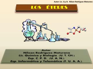 Autor Nilxon Rodríguez Maturana Lic. Química y Biología (U. T. CH.) Esp . C. P. D. (U. A. N.)