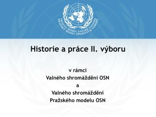 Historie a práce II. výboru