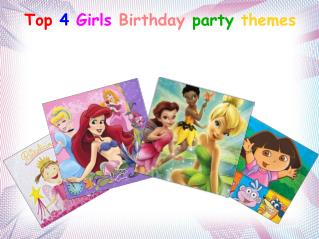 Top 4 Girls Birthday Party Themes