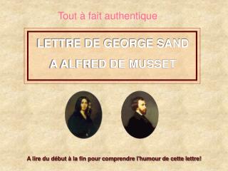 LETTRE DE GEORGE SAND A ALFRED DE MUSSET