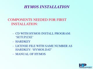 HYMOS INSTALLATION