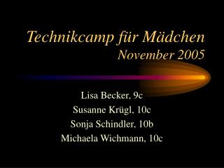 Technikcamp für Mädchen November 2005