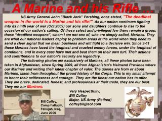 A Marine and his Rifle …