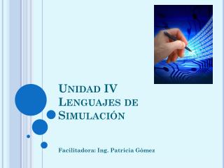 Unidad IV Lenguajes de Simulación