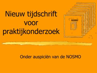Nieuw tijdschrift voor praktijkonderzoek