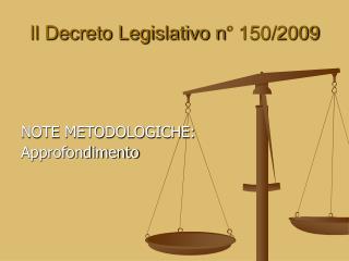 Il Decreto Legislativo n° 150/2009