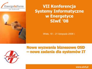 VII Konferencja Systemy Informatyczne w Energetyce SIwE ’08