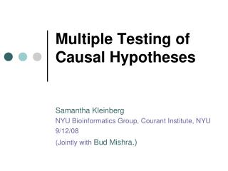 Multiple Testing of Causal Hypotheses