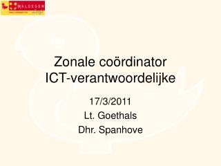 Zonale coördinator ICT-verantwoordelijke