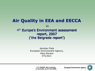 Air Quality in EEA and EECCA in 4 th Europe’s Environment assessment report, 2007