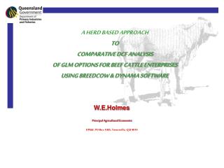W.E.Holmes Principal Agricultural Economist DPI&amp;F, PO Box 1085, Townsville, Qld 4810