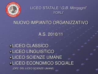 LICEO STATALE “ G.B. Morgagni ” FORLI ’