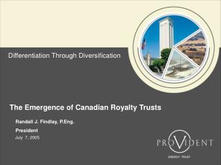 The Emergence of Canadian Royalty Trusts