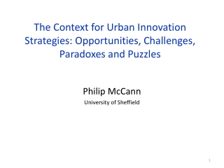 The Context for Urban Innovation Strategies: Opportunities, Challenges, Paradoxes and Puzzles