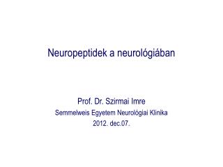 Neuropeptidek a neurológiában