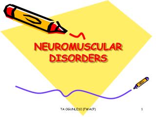 NEUROMUSCULAR DISORDERS