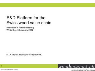 R&amp;D Platform for the Swiss wood value chain