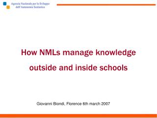 How NMLs manage knowledge outside and inside schools