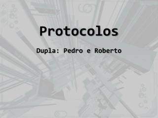 Protocolos