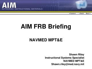 AIM FRB Briefing NAVMED MPT&amp;E