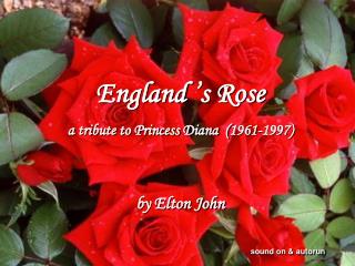 England ’s Rose a tribute to Princess Diana (1961-1997) by Elton John
