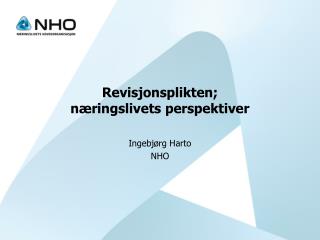 Revisjonsplikten; næringslivets perspektiver