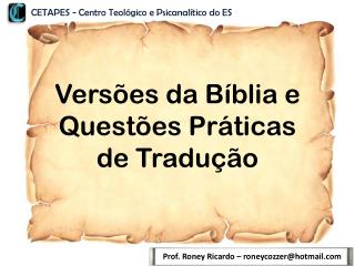 Versões da Bíblia e Questões Práticas de Tradução