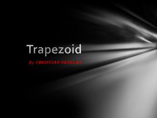 Trapezoid