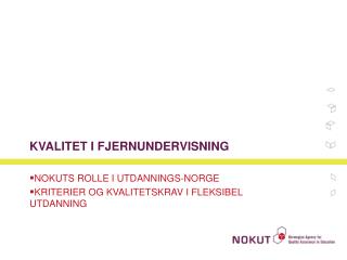 KVALITET I FJERNUNDERVISNING