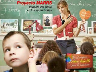 Proyecto MARRS Impacto del audio en los aprendizajes