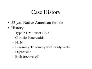 Case History