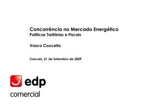 Concorrência no Mercado Energético Politicas Tarifárias e Fiscais