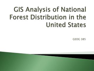 GIS Analysis of National Forest Distribution in the United States