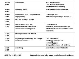 OBS! Ca 12.20-12.40	 Anders Österlund informerar om influensasituationen