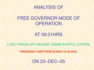 FREE GOVERNOR MODE OF OPERATION ON 23-DEC-05