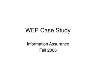 WEP Case Study
