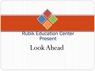 Rubik Education Center Present