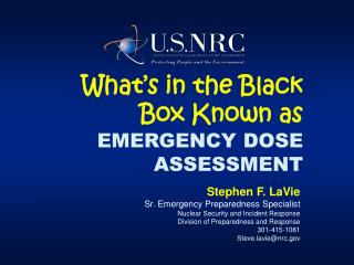 What’s in the Black Box Known as EMERGENCY DOSE ASSESSMENT