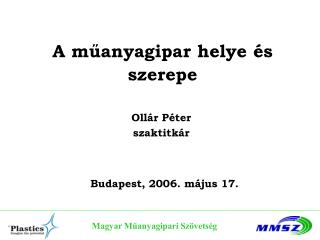 A műanyagipar helye és szere pe