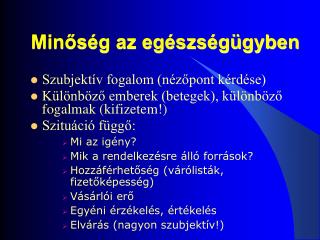 Minőség az egészségügyben